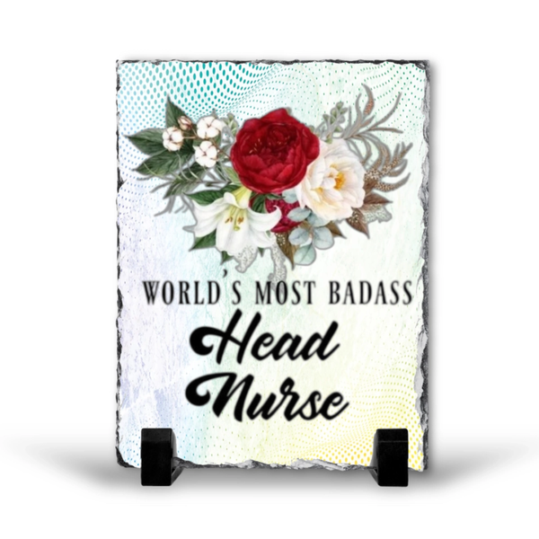 World's Most Badass Head Nurse Gift Rock Slate