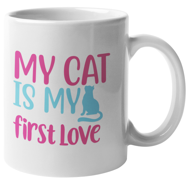 My Cat is My First Love Coffee Mug