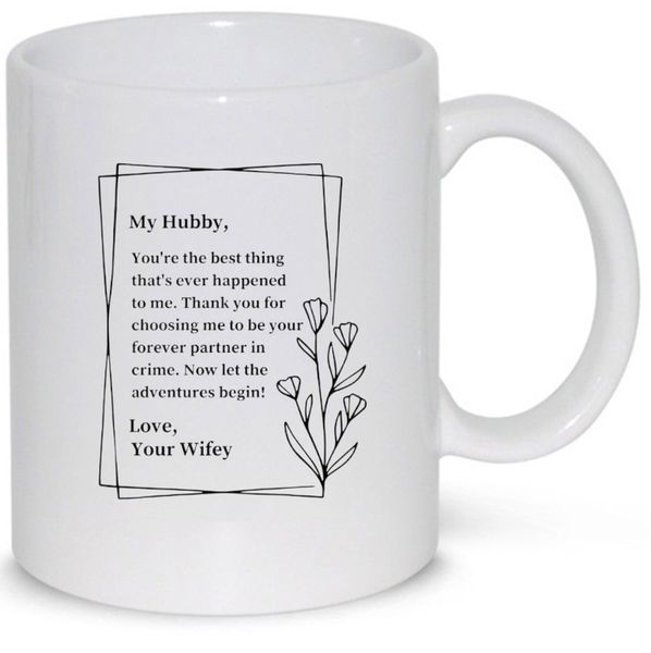 My hubby- Father's day - Christmas - Valentines Mug