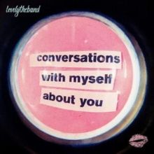 Conversations With Myself About You (CD / Album)