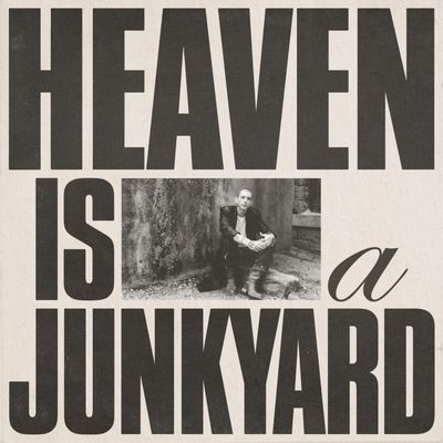 Heaven Is a Junkyard (Vinyl / 12" Album)