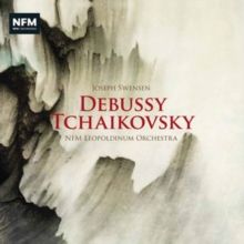 Joseph Swensen/NFM Leopoldinum Orchestra: Debussy/Tchaikovsky (CD / Album)