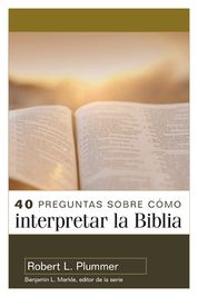 40 Preguntas Sobre C?mo Interpretar La Biblia: Segunda Edici?n | Buy ...