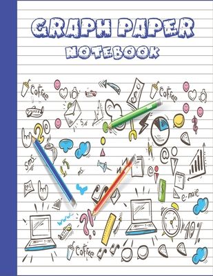 graph paper notebook: Five Star Loose Leaf Paper, 3 Hole Punched, Reinforced Filler Paper, Graph