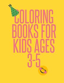 coloring books for kids ages 3-5: 50 Coloring Pages, Gift for Kids