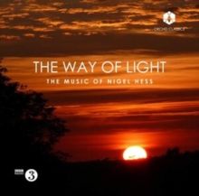 The Way of Light: The Music of Nigel Hess (CD / Album)