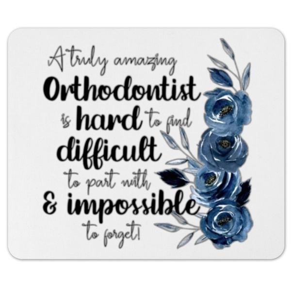 A Truly Amazing Orthodontist Gift Mousepad