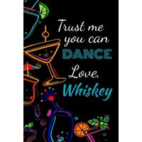 47+ Trust Me You Can Dance Whiskey Pics