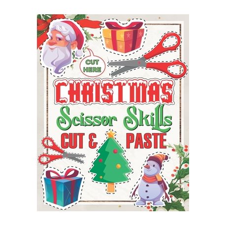 Christmas Scissor Skills Workbook For Kids: A Fun Cutting & Coloring  Practice Activity Book For Preschoolers Ages 3-5 (Paperback)