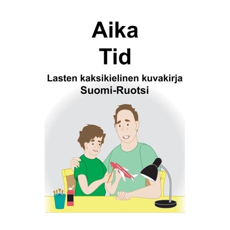 Suomi-Ruotsi Aika/Tid Lasten kaksikielinen kuvakirja | Buy Online in South  Africa 