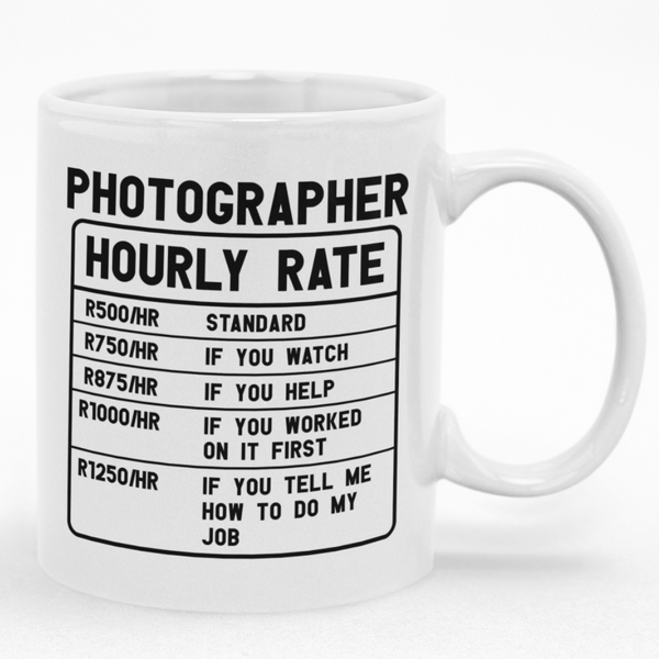 Photographer Hourly Rate Custom Printed Novelty Mug