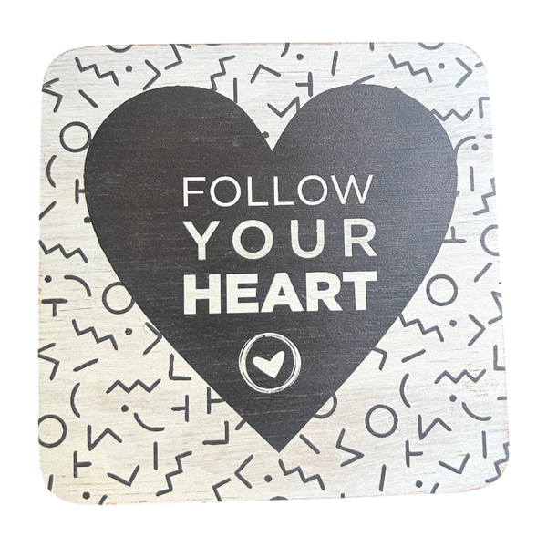 Pine Plywood Quote Block - Follow your Heart