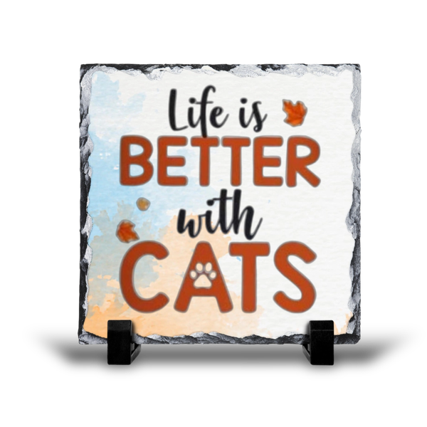 Life Is Better With Cats Pet Lover Gift Rock Slate