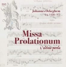 Johannes Ockeghem: Missa Prolationum (CD / Album)