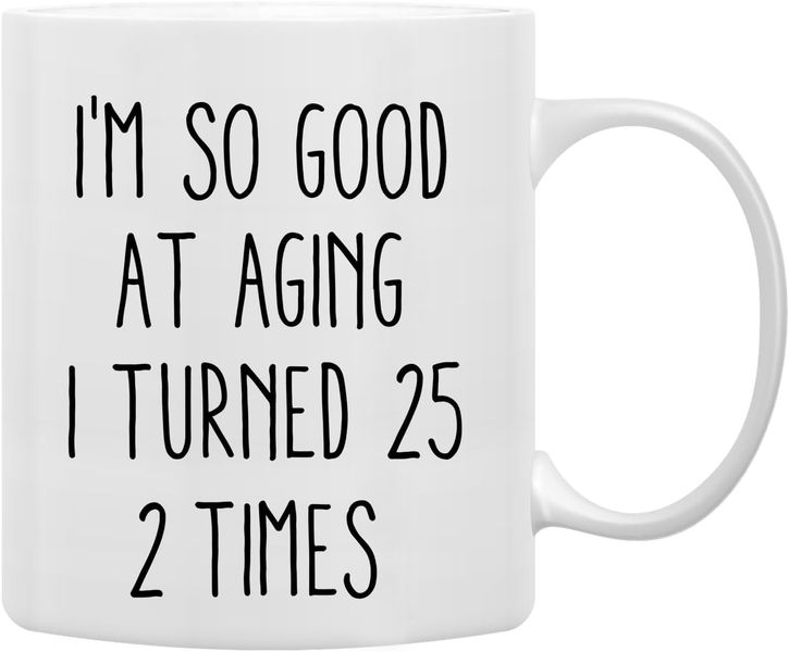 Turned 25 2 times-Father's day-Mother's day-Christmas-Valentines Mug