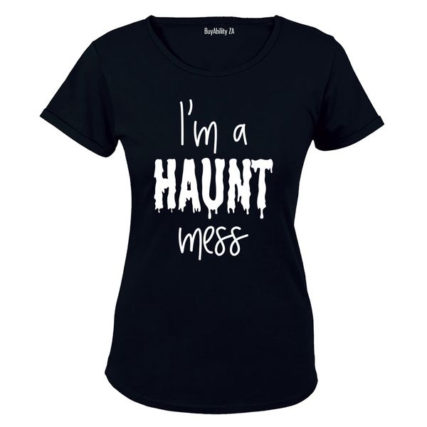 Haunt Mess Halloween Ladies - T-Shirt