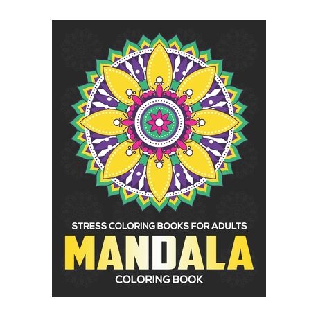 Download Stress Coloring Books For Adults Mandala Coloring Book Stress Relieving Mandala Designs Buy Online In South Africa Takealot Com