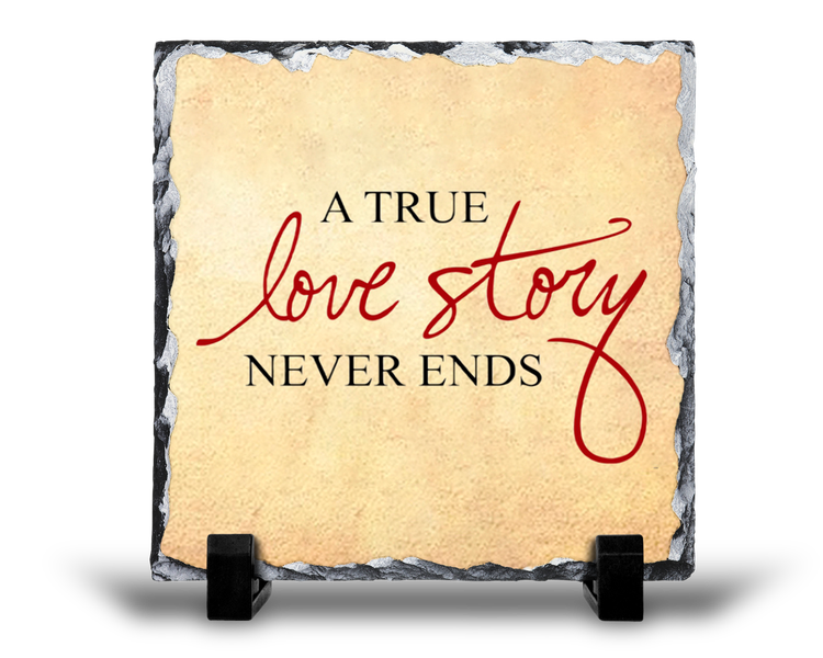 A True Love Story Never Ends Birthday Anniversary Valentine Gift Rock Slate