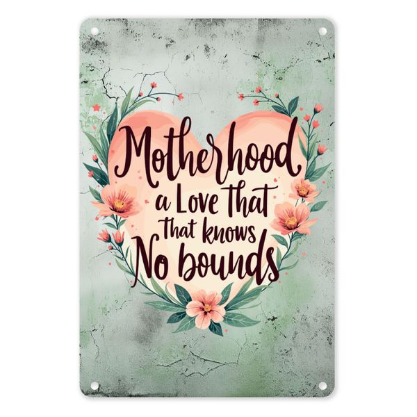 A4 Metal/Tin Wall Poster - Motherhood - A Love That Knows No Bounds