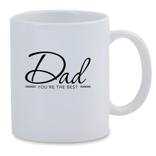 White Ceramic Mug 350ml - Dad Youre The Best