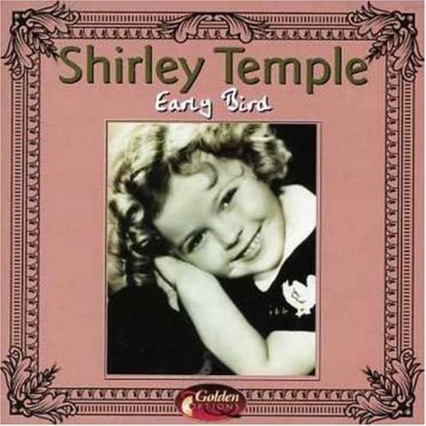 Temple Shirley - Early Bird