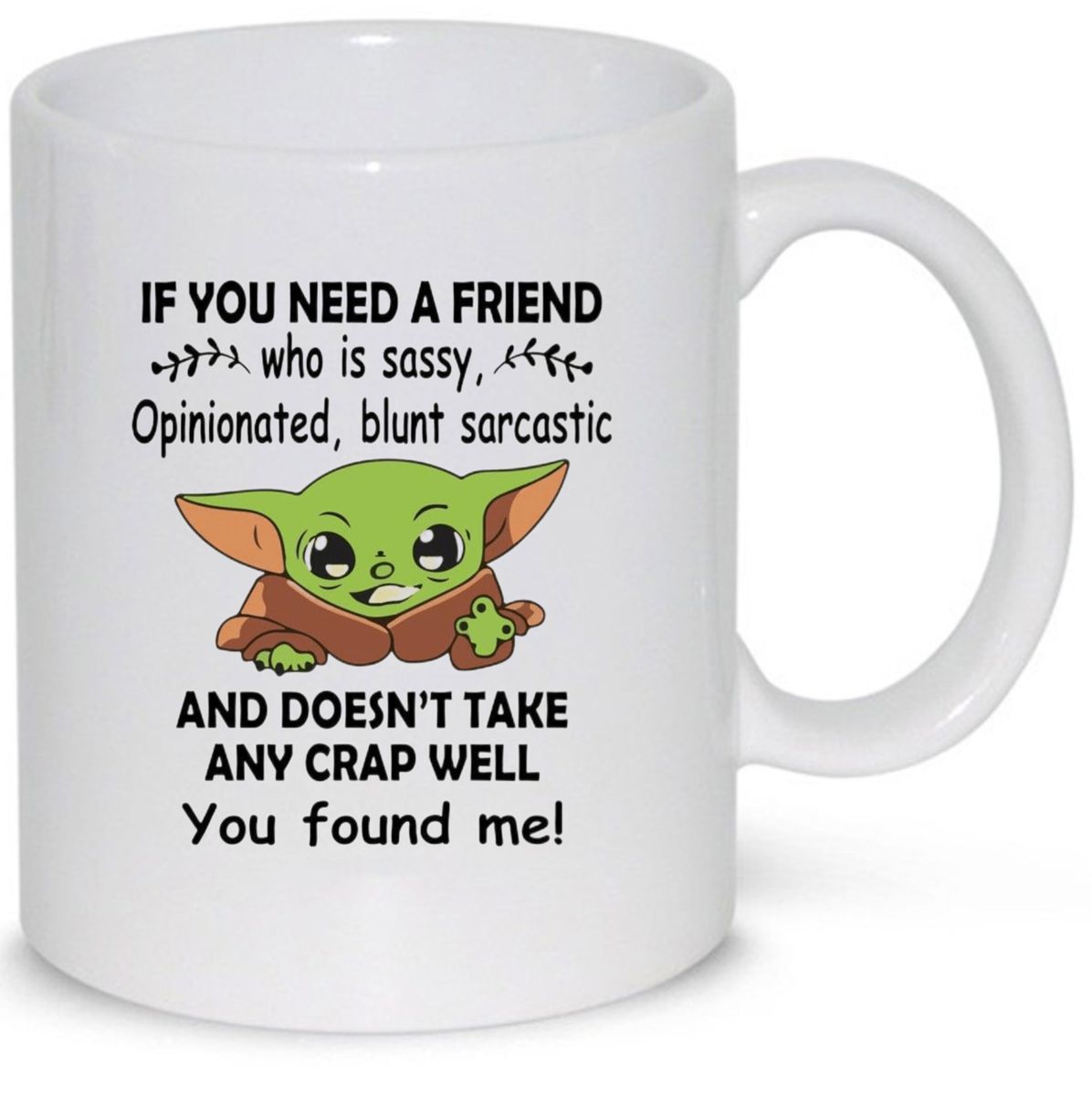 Bay Yoda If You Need A Friend Star Wars Birthday Christmas Gift Mug ...