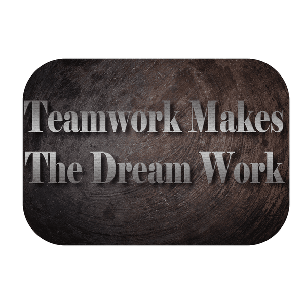 Teamwork makes the dream work Printed Mouse Pad