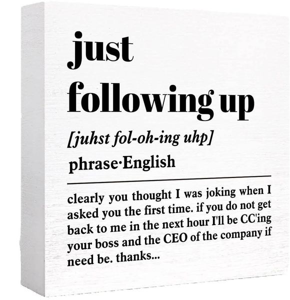 Just Following Up Office Wooden Box Sign, Funny Cubicle Desk Decor