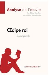 OEdipe Roi De Sophocle (Analyse De L'oeuvre): Comprendre La Litt?rature ...