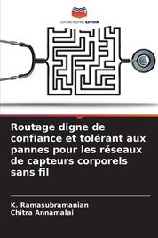 Routage Digne De Confiance Et Tol?rant Aux Pannes Pour Les R?seaux De ...