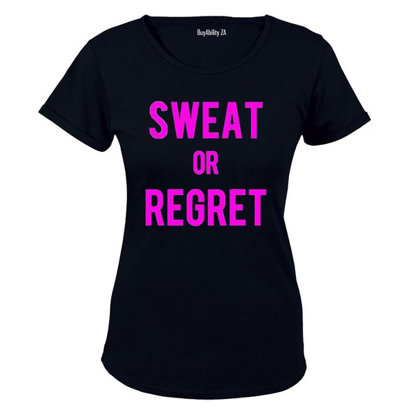 Sweat or Regret! - Ladies - T-Shirt - White