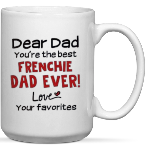 You're The Best Frenchie Dad Ever Gift Mug