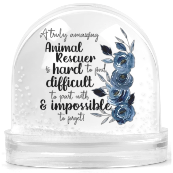 A Truly Amazing Animal Rescuer Gift Snow Globe