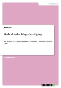 Methoden Der B?rgerbeteiligung: Am Beispiel Des Landschaftsplanes ...