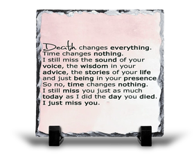 Death Changes Everything Remembrance Grief Memorial Gift Rock Slate