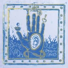 Some Kinda Blues (Vinyl / 12" Album)