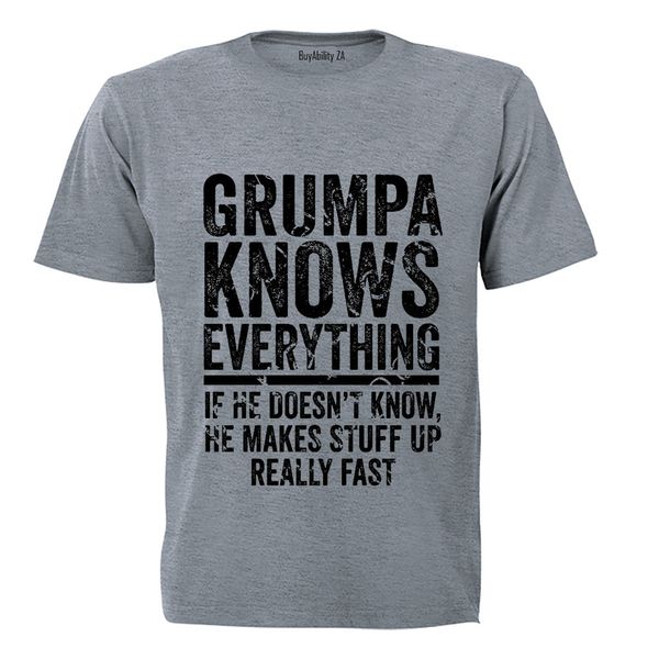 Grumpa Knows Everything - Adults - T-Shirt