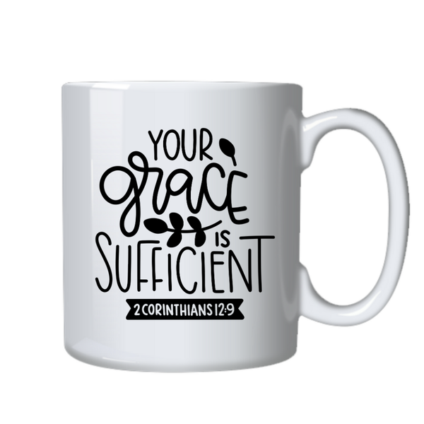 Your Grace Sufficient Christian Theme Birthday Christmas Gift Cup Mug 402