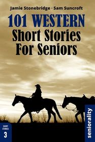101 Western Short Stories For Seniors: Large Print easy to read book ...
