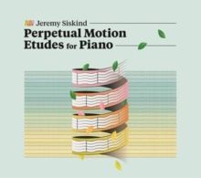 Perpetual Motion Etudes for Piano (CD / Album)