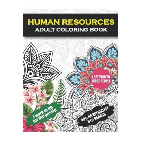 Download Human Resources Adult Coloring Book Funny Human Resources Gifts For Women And Men Appreciation And Retirement Gifts For Hr Coworkers Employees Man Buy Online In South Africa Takealot Com