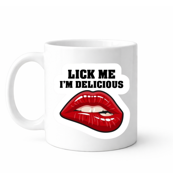Lick me, I'm delicious - Valentines- Relationship mug