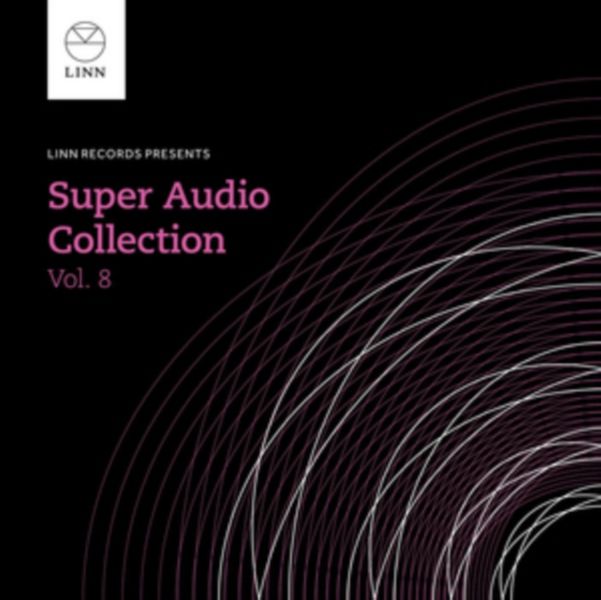 Linn Records Presents Super Audio Collection (SACD)