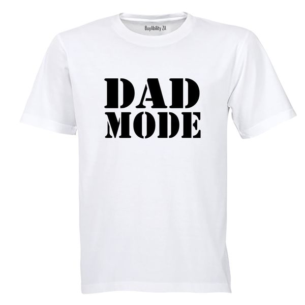 Dad Mode Adults T-Shirt