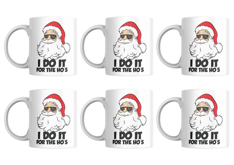 Santa I Do It For The HO's Mugs - Set of 6