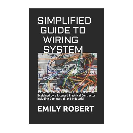 Simplified Guide To Wiring System A