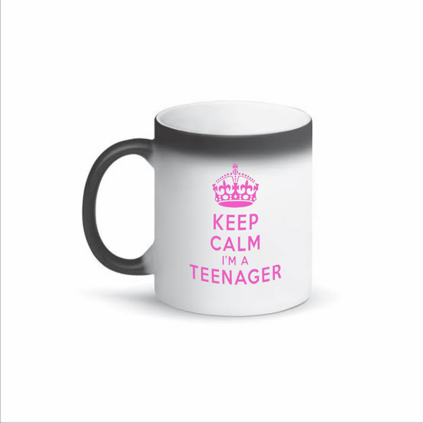 keep calm I'm a teenager color changing mug