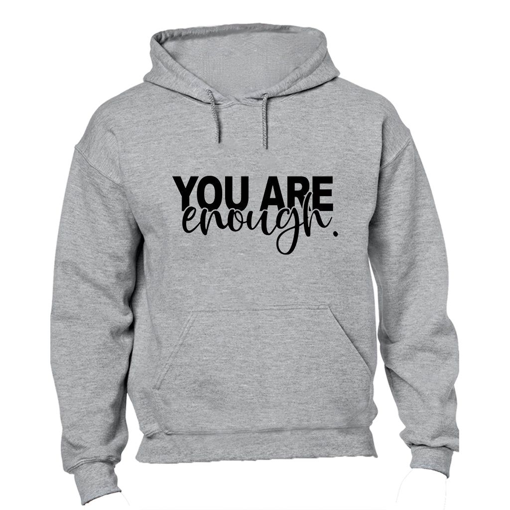 You Are Enough - Hoodie | Shop Today. Get it Tomorrow! | takealot.com