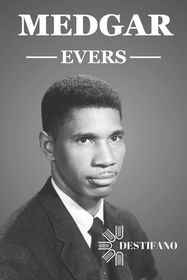 Medgar Evers: Courageous Activist In The Civil Rights Struggles Shop