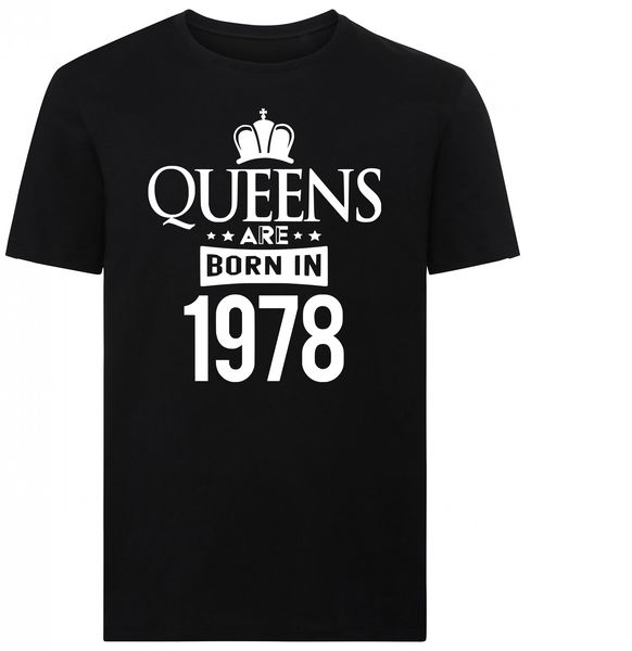 Queens Are Born in 1978 Birthday Day Tshirt
